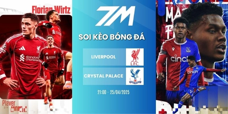 Kèo Nhà Cái Liverpool Vs Crystal Palace Hôm Nay Ngày 25/04/2026 – NHA